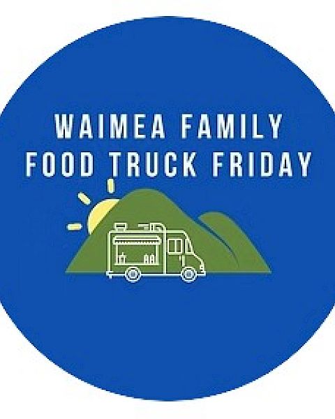 The image is a circular logo with the text "Waimea Family Food Truck Friday" and an illustration of a food truck in front of mountains.