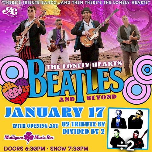 A colorful concert poster for &ldquo;The Lonely Hearts Beatles and Beyond&rdquo; tribute band event, with bright yellow and blue graphics, band photos, and date info. It ends with a period.
